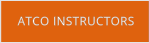 ATCO INSTRUCTORS