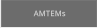 AMTEMs