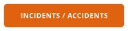 INCIDENTS / ACCIDENTS