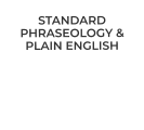 Standard  Phraseology & Plain English