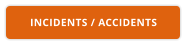 INCIDENTS / ACCIDENTS