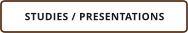 STUDIES / PRESENTATIONS