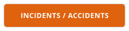 INCIDENTS / ACCIDENTS