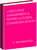 LANGUAGE AWARENESS & INTERCULTURAL COMMUNICATION      M. BIESWANGER