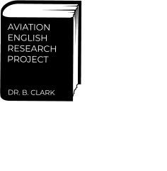 AVIATION  ENGLISH RESEARCH PROJECT      DR. B. CLARK